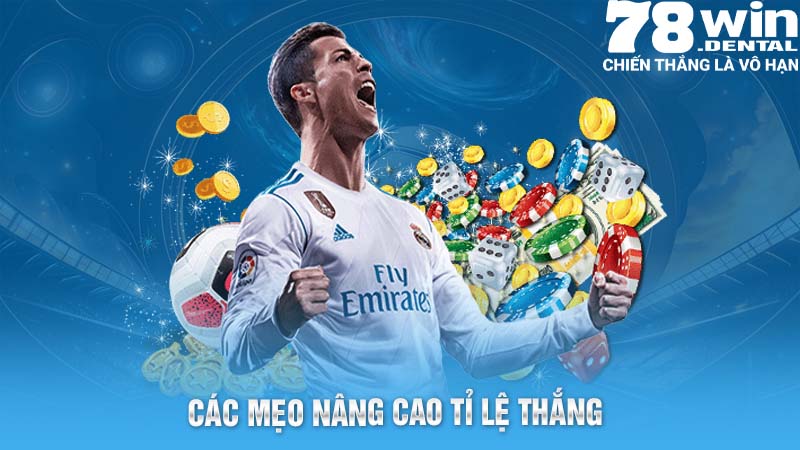 Kèo Ném Biên- Chiến Lược Thắng Cược Hiệu Quả Tại 78WIN 6 Các mẹo nâng cao tỉ lệ thắng